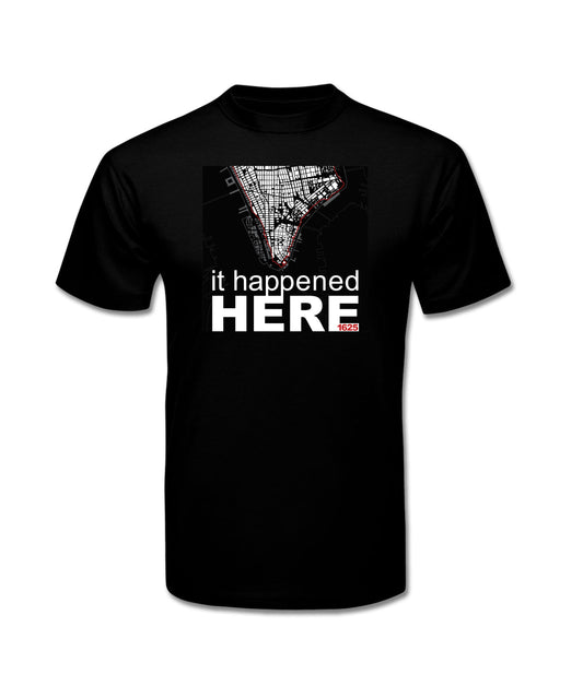 It Happened HERE Black T-Shirt (Unisex)